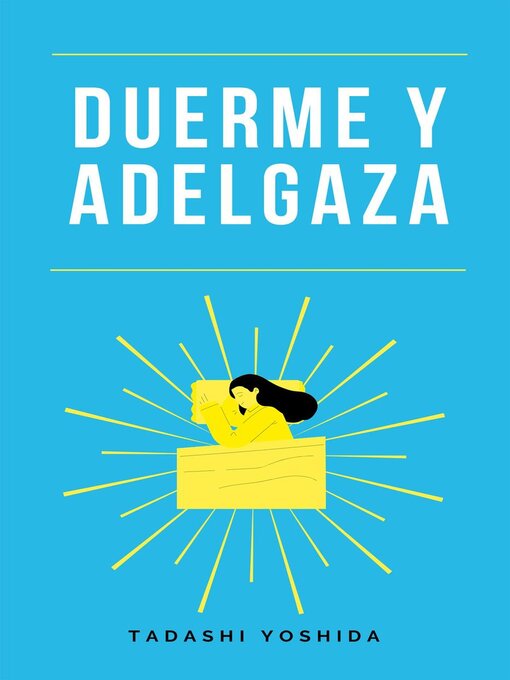 Title details for Duerme y adelgaza by Tadashi Yoshida - Available